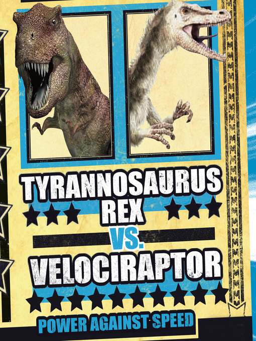 Title details for Tyrannosaurus rex vs. Velociraptor by Michael O'Hearn - Wait list